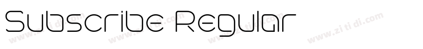 Subscribe Regular字体转换 Subscribe Regular字体转换